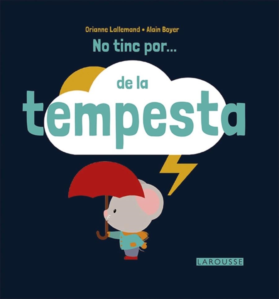 NO TINC POR DE LA TEMPESTA | 9788416368716 | LALLEMAND, ORIANNE | Llibreria La Gralla | Llibreria online de Granollers