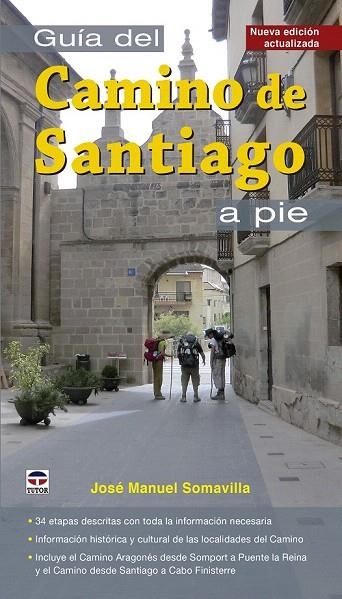 GUIA DEL CAMINO DE SANTIAGO A PIE | 9788416676026 | SOMAVILLA, JOSE MANUEL | Llibreria La Gralla | Llibreria online de Granollers