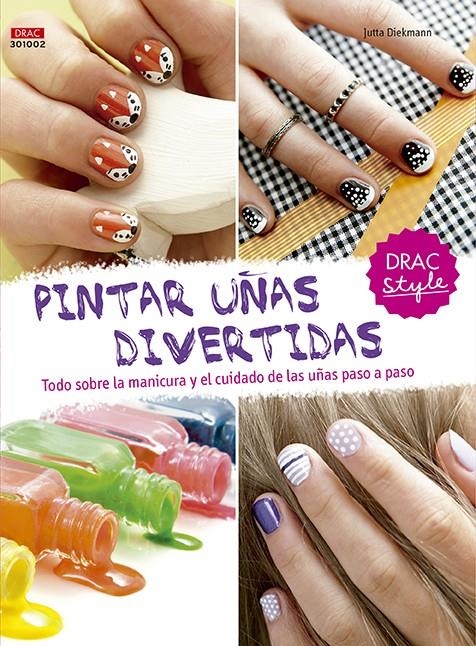 PINTAR UÑAS DIVERTIDAS | 9788498745153 | DIEKMANN, JUTTA | Llibreria La Gralla | Llibreria online de Granollers