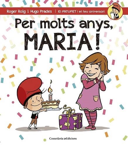 PER MOLTS ANYS MARIA! | 9788490344422 | ROIG, ROGER | Llibreria La Gralla | Librería online de Granollers