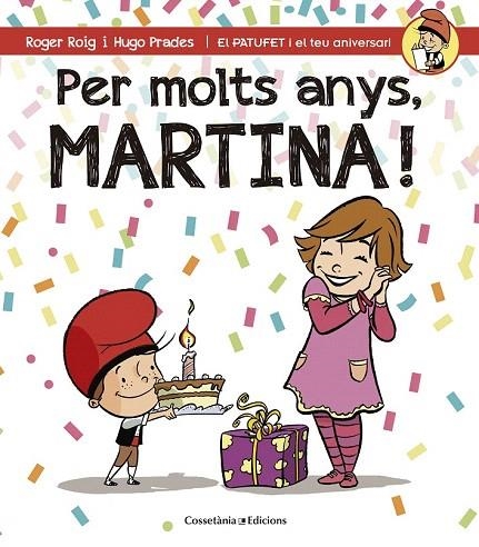 PER MOLTS ANYS MARTINA! | 9788490343944 | ROIG, ROGER | Llibreria La Gralla | Librería online de Granollers