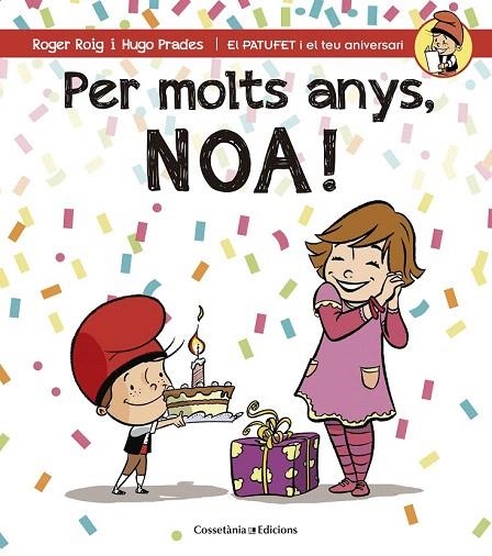 PER MOLTS ANYS NOA! | 9788490344453 | ROIG, ROGER | Llibreria La Gralla | Llibreria online de Granollers