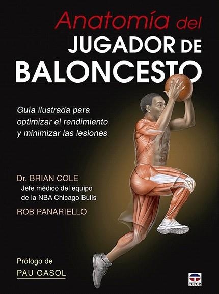 ANATOMÍA DEL JUGADOR DE BALONCESTO | 9788479029999 | COLE, BRIAN/PANARIELLO, ROB | Llibreria La Gralla | Llibreria online de Granollers