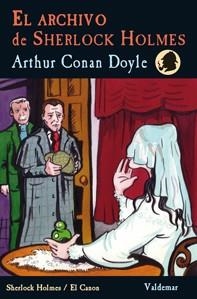 ARCHIVO DE SHERLOCK HOLMES, EL | 9788477028277 | DOYLE, ARTHUR CONAN | Llibreria La Gralla | Llibreria online de Granollers