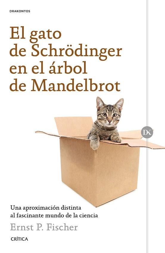 GATO DE SCHRÊDINGER EN EL ÁRBOL DE MANDELBROT, EL | 9788498929423 | FISCHER, ERNEST  | Llibreria La Gralla | Llibreria online de Granollers