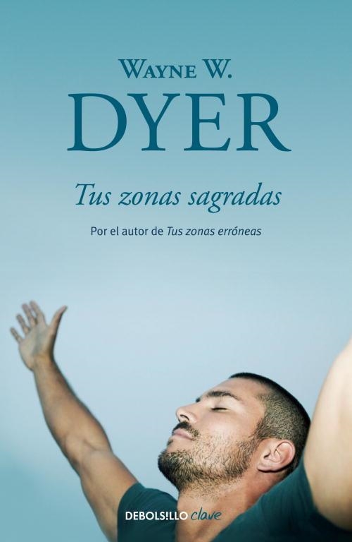 TUS ZONAS SAGRADAS | 9788499086972 | DYER, WAYNE W. | Llibreria La Gralla | Llibreria online de Granollers