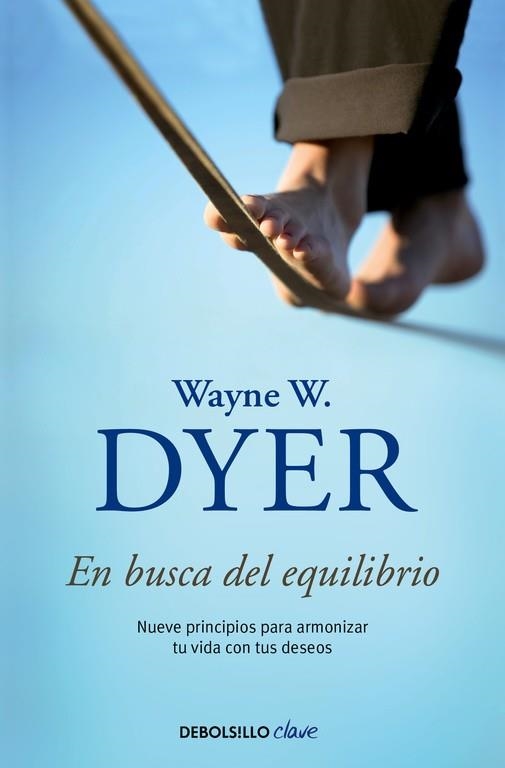 EN BUSCA DEL EQUILIBRIO | 9788490626221 | DYER, WAYNE W. | Llibreria La Gralla | Llibreria online de Granollers