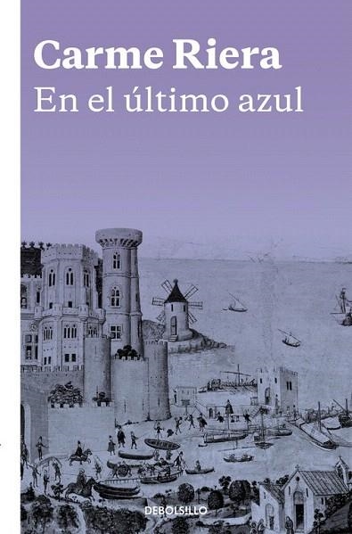 EN EL ÚLTIMO AZUL | 9788466334051 | RIERA, CARME | Llibreria La Gralla | Llibreria online de Granollers