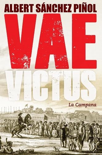 VAE VICTUS (CASTELLÀ - RÚSTEGA) | 9788416457281 | SÁNCHEZ PIÑOL, ALBERT | Llibreria La Gralla | Librería online de Granollers
