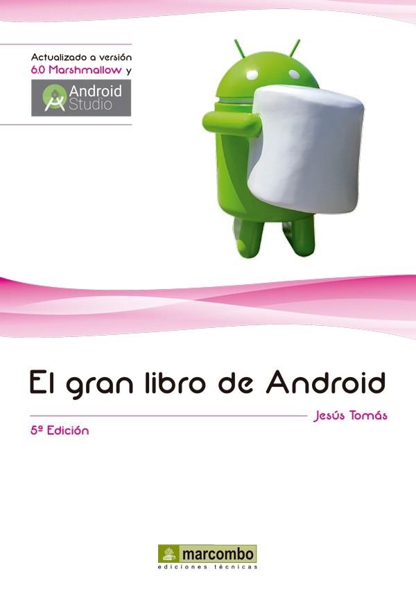 GRAN LIBRO DE ANDROID, EL 5 ED. | 9788426722560 | TOMAS, JESUS | Llibreria La Gralla | Llibreria online de Granollers