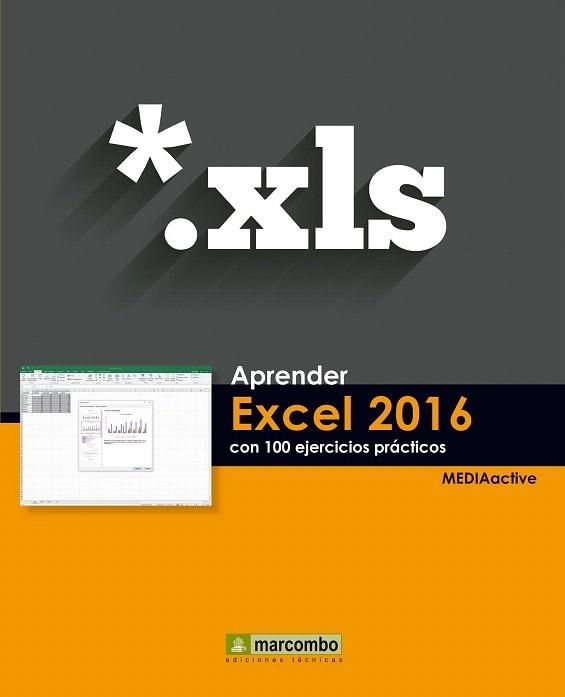 APRENDER EXCEL 2016 CON 100 EJERCICIOS PRACTICOS | 9788426722782 | MEDIAACTIVE | Llibreria La Gralla | Llibreria online de Granollers