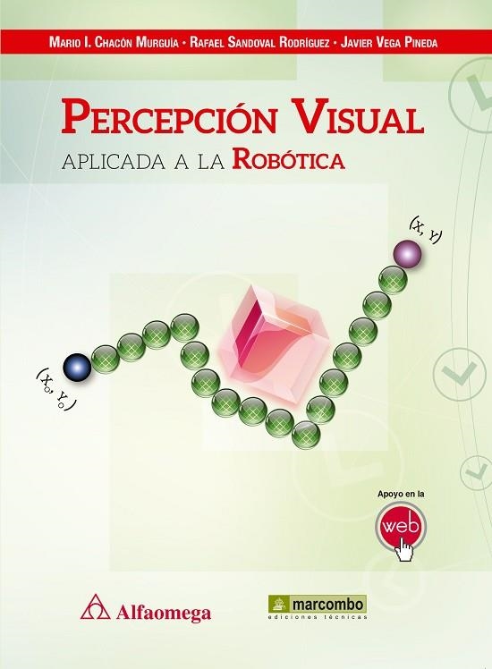 PERCEPCION VISUAL APLICADA A LA ROBOTICA | 9788426722973 | MARIO, RAFAEL ;VEGA, JAVIER  | Llibreria La Gralla | Llibreria online de Granollers