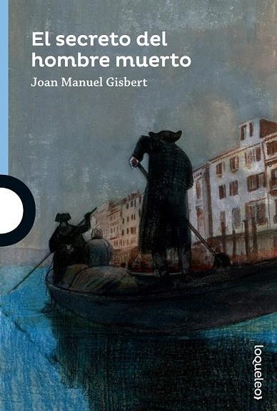 SECRETO DEL HOMBRE MUERTO, EL | 9788491221326 | GISBERT, JOAN MANUEL | Llibreria La Gralla | Llibreria online de Granollers