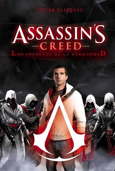 ASSASSIN'S CREED. LOS SECRETOS DE LA HERMANDAD | 9788416436446 | BLÁZQUEZ, VÍCTOR | Llibreria La Gralla | Llibreria online de Granollers