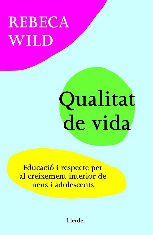 QUALITAT DE VIDA | 9788425428623 | WILD, REBECA | Llibreria La Gralla | Llibreria online de Granollers