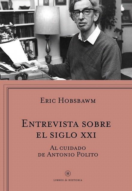 ENTREVISTA SOBRE EL SIGLO XXI | 9788498929461 | HOBSBAWM, ERIC | Llibreria La Gralla | Llibreria online de Granollers