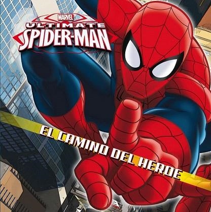 SPIDER-MAN. EL CAMINO DEL HÉROE | 9788415343769 | MARVEL | Llibreria La Gralla | Llibreria online de Granollers