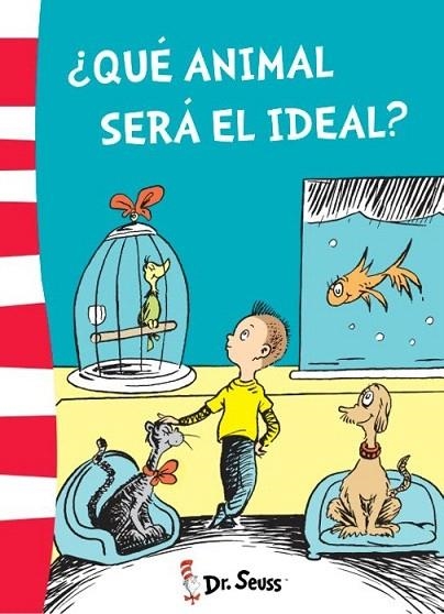 QUÉ ANIMAL SERÁ EL IDEAL?  | 9788448845773 | DR. SEUSS | Llibreria La Gralla | Llibreria online de Granollers