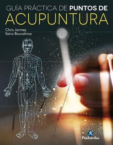 GUIA PRÁCTICA DE PUNTOS DE ACUPUNTURA | 9788499105000 | JARMEY, CHRIS/BOURATINOS, ILARIA | Llibreria La Gralla | Llibreria online de Granollers