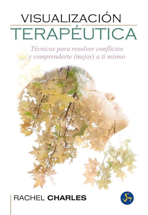 VISUALIZACION TERAPEUTICA | 9788415887072 | CHARLES, RACHEL | Llibreria La Gralla | Llibreria online de Granollers