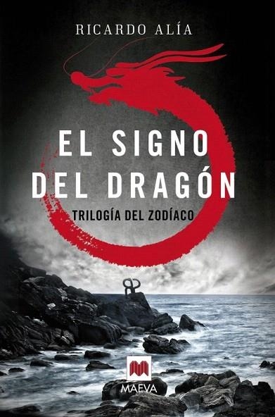 SIGNO DEL DRAGON, EL TRILOGIA DEL ZODIACO | 9788416363841 | ALIA, RICARDO | Llibreria La Gralla | Llibreria online de Granollers