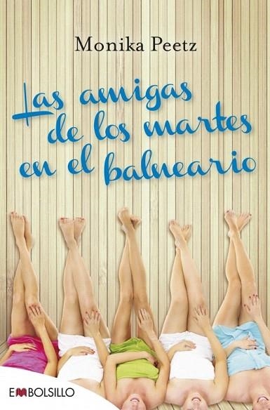 AMIGAS DE LOS MARTES EN EL BALNEARIO, LAS | 9788416087372 | PEETZ, MONIKA | Llibreria La Gralla | Llibreria online de Granollers