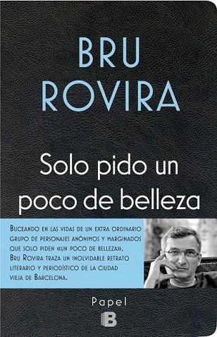 SOLO PIDO UN POCO DE BELLEZA | 9788466658584 | ROVIRA, BRU | Llibreria La Gralla | Llibreria online de Granollers