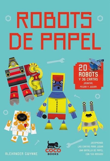 ROBOTS DE PAPEL | 9788494374609 | GWYNNE, ALEXANDER | Llibreria La Gralla | Llibreria online de Granollers