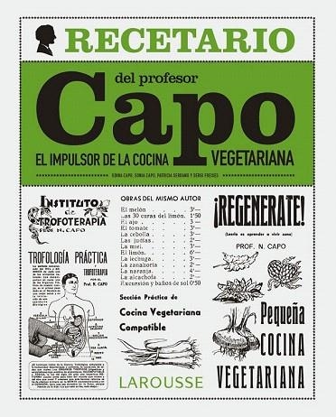 RECETARIO DEL PROFESOR CAPO. EL IMPULSOR DE LA COCINA VEGETARIANA, EL | 9788416641055 | FREIXES, SERGI | Llibreria La Gralla | Llibreria online de Granollers