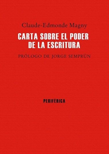 CARTA SOBRE EL PODER DE LA ESCRITURA | 9788416291298 | MAGNY, CLAUDE-EDMONDE | Llibreria La Gralla | Llibreria online de Granollers