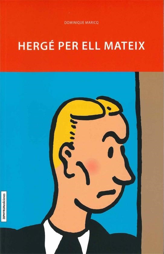 HERGÉ PER ELL MATEIX | 9788494527210 | MARICQ, DOMINIQUE | Llibreria La Gralla | Llibreria online de Granollers