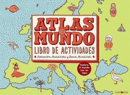 ATLAS DEL MUNDO. LIBRO DE ACTIVIDADES | 9788416363988 | MIZIELI?SKA, ALEKSANDRA/MIZIELI?SKI, DANIEL | Llibreria La Gralla | Llibreria online de Granollers