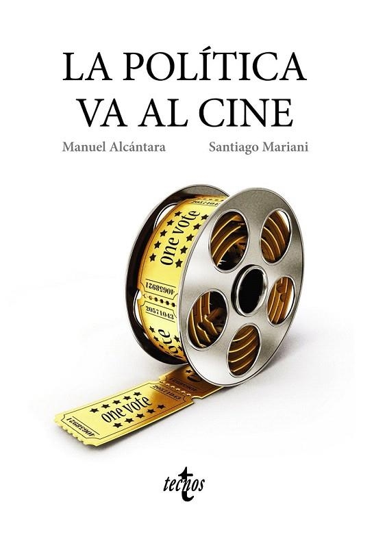 POLITICA VA AL CINE, LA | 9788430968695 | ALCANTARA, MANUEL; MARIANI, SANTIAGO | Llibreria La Gralla | Llibreria online de Granollers