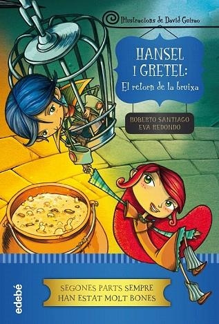 HANSEL I GRETEL. EL RETORN DE LA BRUIXA | 9788468324623 | SANTIAGO, ROBERTO | Llibreria La Gralla | Llibreria online de Granollers