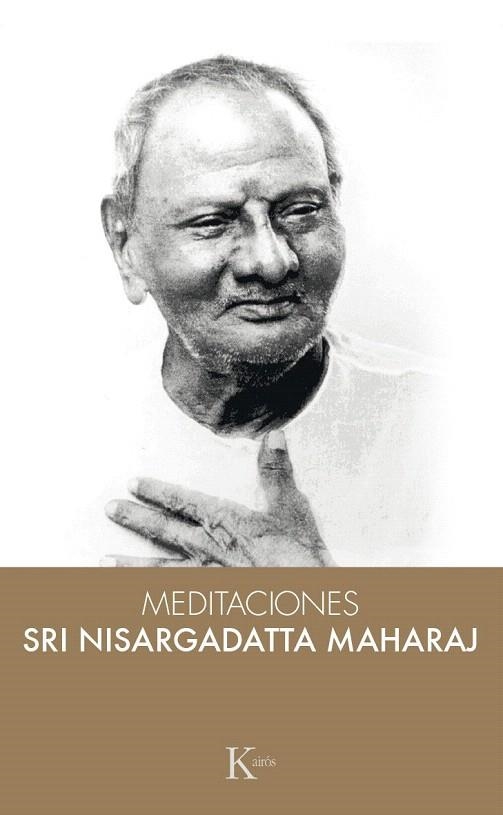 MEDITACIONES | 9788499884950 | MAHARAJ, SRI NISARGADATTA  | Llibreria La Gralla | Llibreria online de Granollers