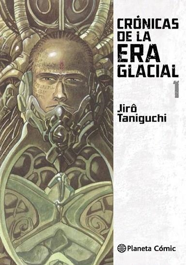 CRÓNICAS DE LA ERA GLACIAL 1 | 9788416543809 | TANIGUCHI, JIRO  | Llibreria La Gralla | Llibreria online de Granollers