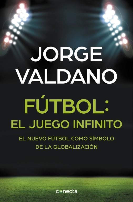 FUTBOL EL JUEGO INFINITO | 9788416029648 | VALDANO, JORGE | Llibreria La Gralla | Llibreria online de Granollers