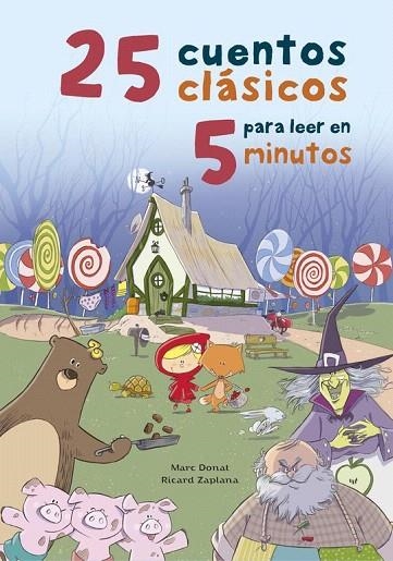 25 CUENTOS CLASICOS PARA LEER EN 5 MINUTOS | 9788448845759 | DONAT, MARC; ZAPLANA RUIZ, RICARD | Llibreria La Gralla | Llibreria online de Granollers