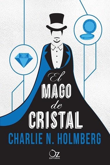 MAGO DE CRISTAL, EL  (SERIE EL MAGO DE PAPEL 2) | 9788416224296 | HOLMBERG, CHARLIE N. | Llibreria La Gralla | Llibreria online de Granollers