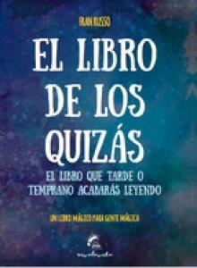 LIBRO DE LOS QUIZÁS, EL | 9788494516245 | RUSSO, FRAN | Llibreria La Gralla | Llibreria online de Granollers