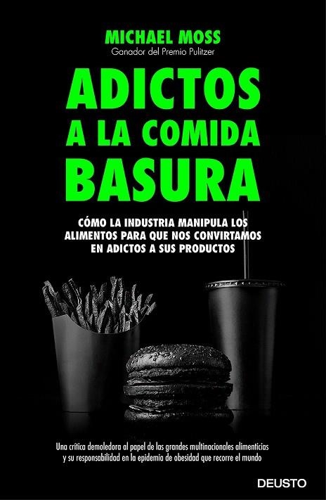 ADICTOS A LA COMIDA BASURA | 9788423419081 | MOSS, MICHAEL | Llibreria La Gralla | Llibreria online de Granollers