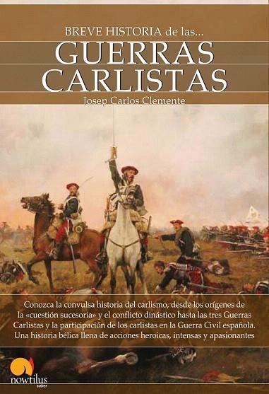 BREVE HISTORIA DE LAS GUERRAS CARLISTAS | 9788499671697 | CLEMENTE MUÑOZ, JOSEP CARLES | Llibreria La Gralla | Llibreria online de Granollers