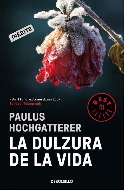 DULZURA DE LA VIDA, LA (BOLSILLO) | 9788466333542 | HOCHGATTERER, PAULUS | Llibreria La Gralla | Librería online de Granollers