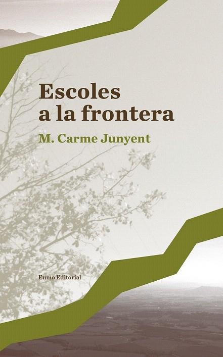 ESCOLES A LA FRONTERA | 9788497665636 | JUNYENT FIGUERAS, M. CARME | Llibreria La Gralla | Llibreria online de Granollers