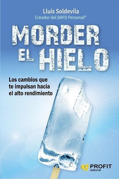 MORDER EL HIELO | 9788416583416 | SOLDEVILA, LLUÍS | Llibreria La Gralla | Llibreria online de Granollers