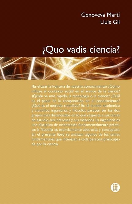 ¿QUO VADIS CIENCIA? | 9788498805741 | MARTI GENOVEVA | Llibreria La Gralla | Llibreria online de Granollers