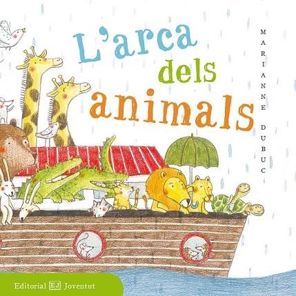 ARCA DELS ANIMALS, L | 9788426143518 | DUBUC, MARIANNE | Llibreria La Gralla | Librería online de Granollers