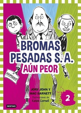 AUN PEOR BROMAS PESADAS S.A.2 | 9788408155362 | JOHN, JORY; BARNETT, MAC | Llibreria La Gralla | Llibreria online de Granollers