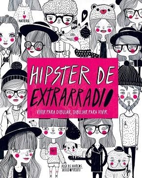 HIPSTER DE EXTRARRADIO | 9788416489565 | MARCOS, ALEX DE | Llibreria La Gralla | Llibreria online de Granollers