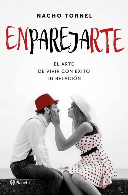 ENPAREJARTE | 9788408154938 | TORNEL, NACHO | Llibreria La Gralla | Llibreria online de Granollers